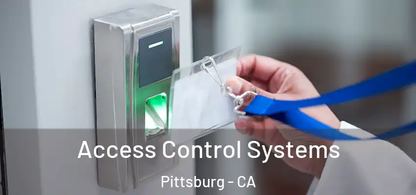 Access Control Systems Pittsburg - CA