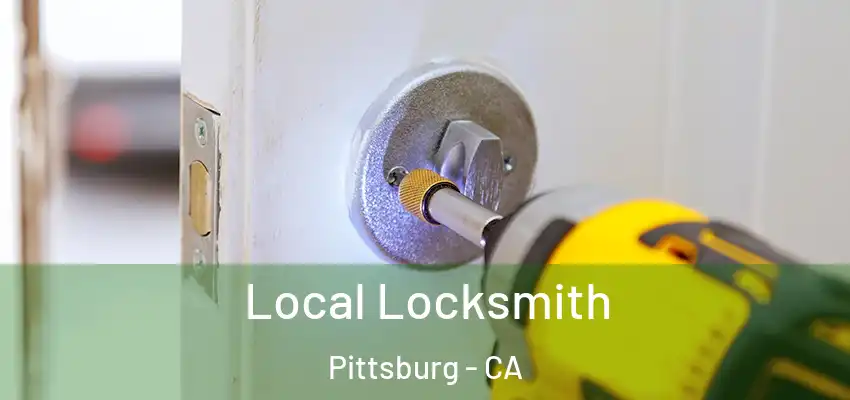  Local Locksmith Pittsburg - CA
