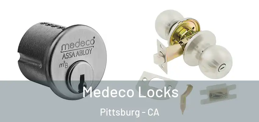  Medeco Locks Pittsburg - CA