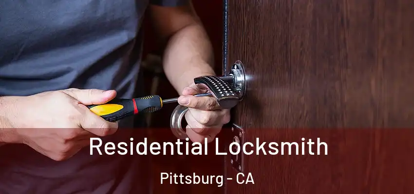  Residential Locksmith Pittsburg - CA
